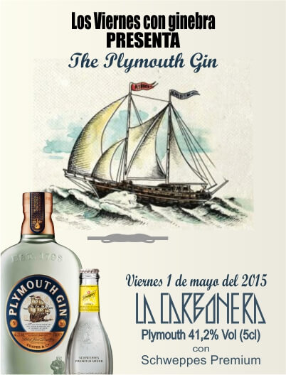 Gin PLYMOUNTH, Viernes con ginebra en La Carbonera , Velero, Tonica Schweppes Premium